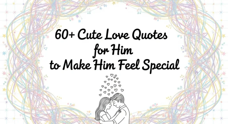 60+ Cute Love Quotes